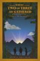  Where Two or Three Are Gathered: Essays on Friendship 