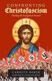  Confronting Christofascism: Healing the Evangelical Wound 