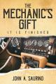  The Mechanic's Gift: It Is Finished 