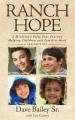  Ranch Hope: A Ministry's Fifty Year Journey Helping Children and Families Heal 
