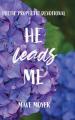  He Leads Me 