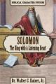  Solomon: The King with a Listening Heart 