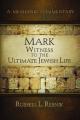  Mark: Witness to the Ultimate Jewish Life 
