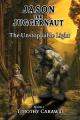  The Unstoppable Light: Jason the Juggernaut Series 