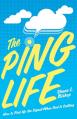  The Ping Life: How to Pick Up the Signal When God Is Calling 
