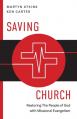  Saving Church: Restoring The People of God with Missional Evangelism 