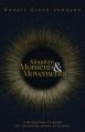  Kingdom Moments and Movements: A Daring How-To Guide for Launching Sparks of Heaven 