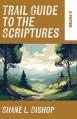  Trail Guide to the Scriptures: 2 Peter 
