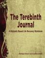  The Terebinth Journal: A Biblically Based Life Recovery Workbook 