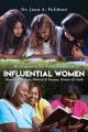  Influential Women: Women Of Destiny, Women Of Purpose, Women Of Faith 