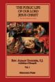  Public Life of Our Lord Jesus Christ, vol. 1 