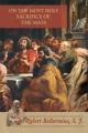  On the Most Holy Sacrifice of the Mass 