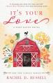  It's Your Love: A Deep Haven Novel 