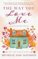  The Way You Love Me: A Deep Haven Novel 