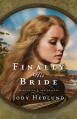 Finally His Bride: A Bride Ships Novel 
