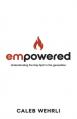  Empowered: Understanding the Holy Spirit in this generation 