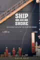  Ship and Shore: An Insider Explains the Maritime World 
