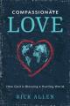  Compassionate Love: How God is Blessing a Hurting World 