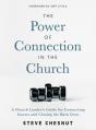  The Power of Connection in the Church: A Church Leader's Guide for Connecting Guests and Closing the Back Door 