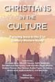  Christians in the Culture: Pursuing Jesus in the 21st Century Western World 