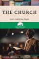 The Church: God's Called Out People 