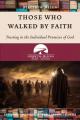  Those Who Walked by Faith: Trusting in the Individual Promises of God 