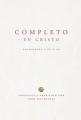  Completo En Cristo: Colosenses 1:24-2:23 (Complete in Christ) 
