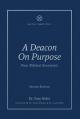  A Deacon On Purpose: Four Biblical Essentials 