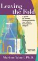  Leaving the Fold: A Guide for Former Fundamentalists and Others Leaving Their Religion 