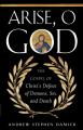  Arise, O God: The Gospel of Christ's Defeat of Demons, Sin, and Death 