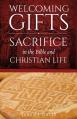 Welcoming Gifts: Sacrifice in the Bible and Christian Life 