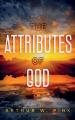  The Attributes of God: Annotated 
