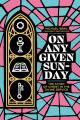  On Any Given Sunday: The Story of Christ in the Divine Service 