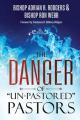  The Danger of "Un-Pastored" Pastors 