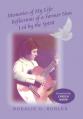  Memories of My Life: Reflections of a Former Nun Led by the Spirit 
