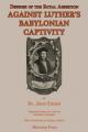 Defense of the Royal Assertion: Against Luther's Babylonian Captivity 
