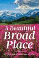  A Beautiful Broad Place 