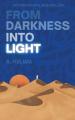  From Darkness Into Light 
