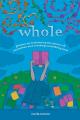  whole: poems on reclaiming the pieces of ourselves and creating something new 