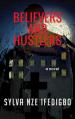  Believers and Hustlers 