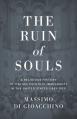  The Ruin of Souls: A Religious History of Italian Catholic Immigrants in the United States (1853-1921) 