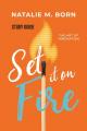  Set It on Fire Study Guide: The Art of Innovation 