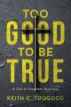  Too Good to be True: A Call to Kingdom Business 