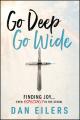  Go Deep. Go Wide.: Finding Joy...Especially in the Storm 