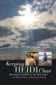  Keeping Heidi Close: Becoming Available to My Orb-Angel 