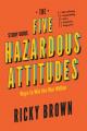  The Five Hazardous Attitudes Study Guide: Ways to Win the War Within 
