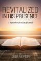  Revitalized in His Presence 