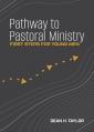  Pathway to Pastoral Ministry: First Steps for Young Men 