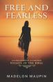  Free and Fearless: Life and Leadership Lessons from Women of the Bible 