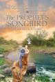  The Prophet's Songbird: Atarah's Story 